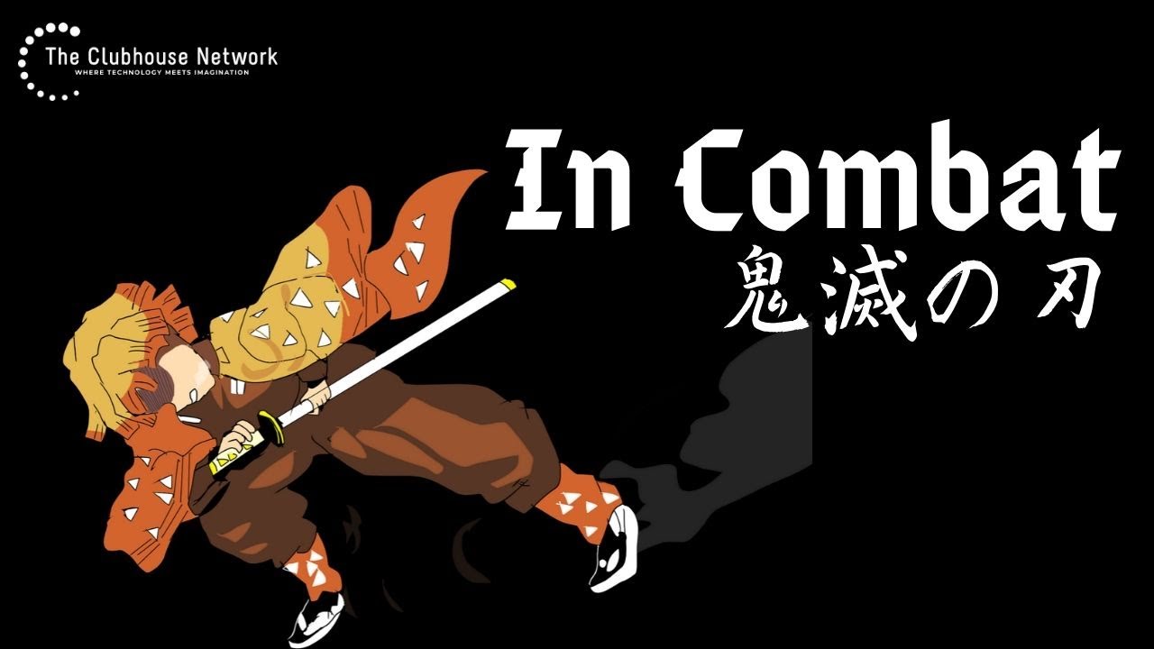 「In Combat」鬼滅の刃